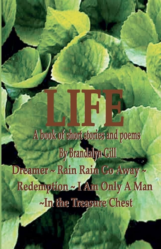 "Life: A Book of Short Stories and Poems"